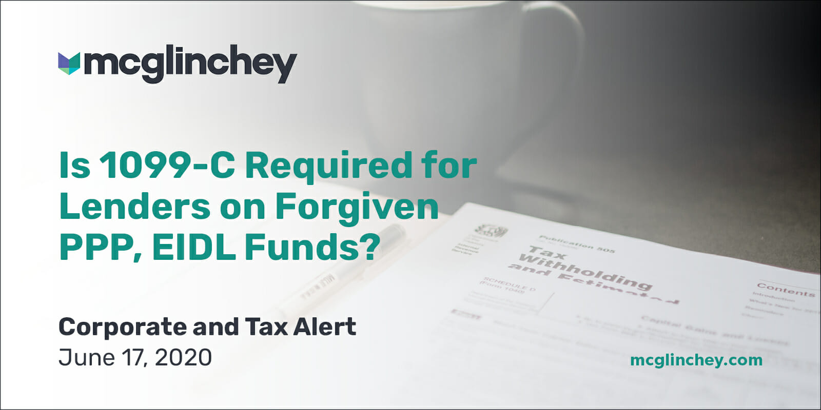 Is 1099 C Required For Lenders On Forgiven Ppp Eidl Funds Mcglinchey Stafford Pllc